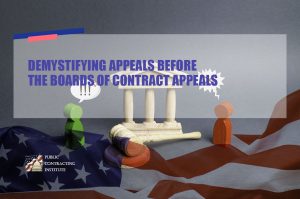 DEMYSTIFYING APPEALS BEFORE THE BOARDS OF CONTRACT APPEALS