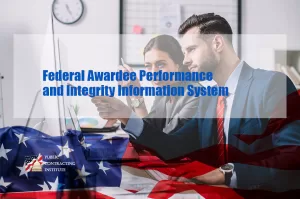 FAPIIS-Federal-Awardee-Performance-and-Integrity-Information-System