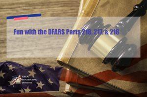 Fun with the DFARS Parts 216, 217, & 218