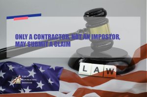 ONLY A CONTRACTOR, NOT AN IMPOSTOR, MAY SUBMIT A CLAIM