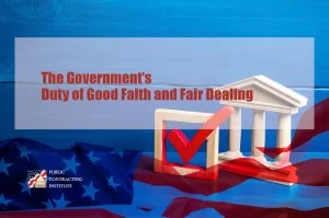 The Government’s Duty of Good Faith and Fair Dealing