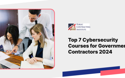 Top 7 Cybersecurity Courses for Government Contractors 2024