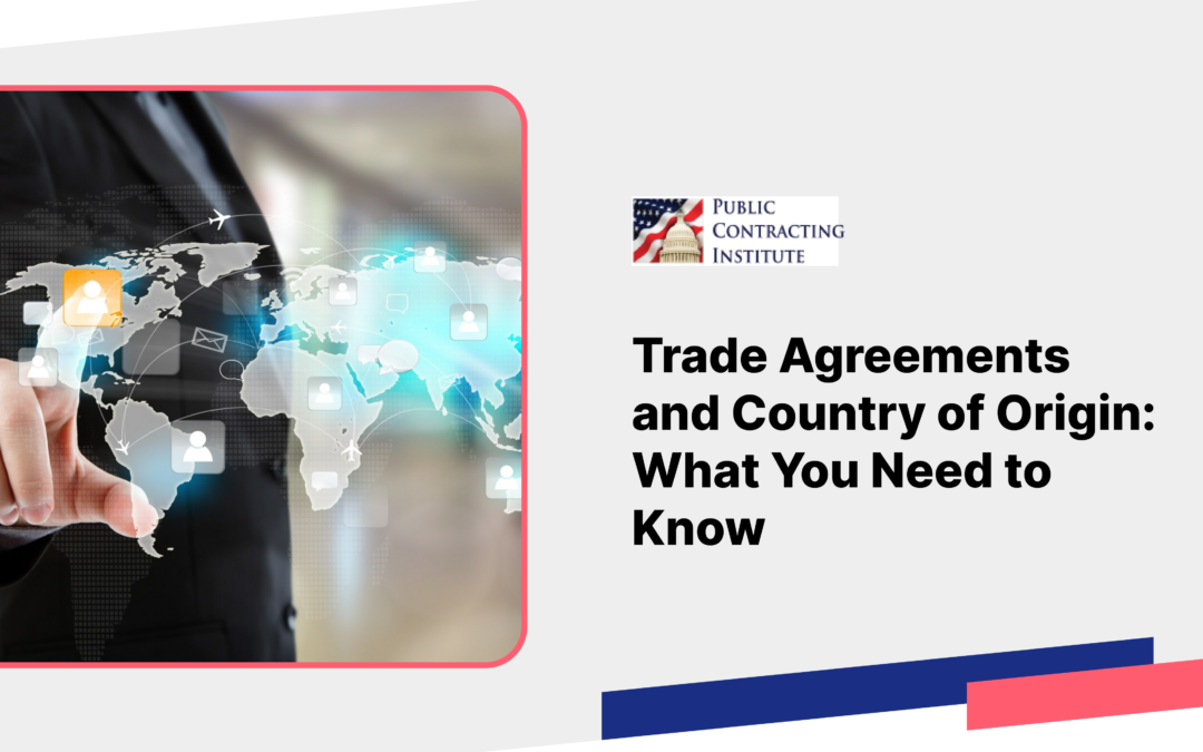 Trade Agreements and Country of Origin: What You Need to Know