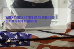 WHEN-TIMELY-NOTICE-OF-AN-INTENDED-CLAIM-IS-NOT-REQUIRED